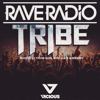 rave radio Tribe