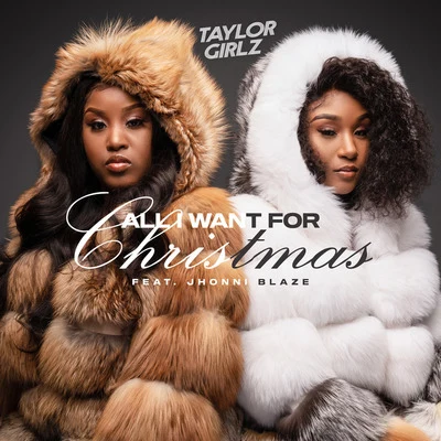 All I Want for Christmas 專輯 Taylor Girlz/ATL Jacob