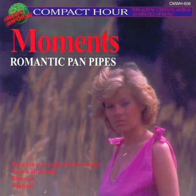 Moments - Romantic Pan Pipes 專輯 Michael Woods