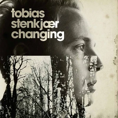 Changing 專輯 Tobias Stenkjær