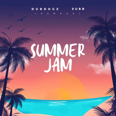 Summer Jam - Remake 专辑 Subb/SPECT3R/RADIØMATIK