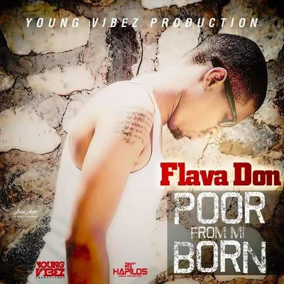 Poor from Mi Born 专辑 Flava Don/JayCrazie