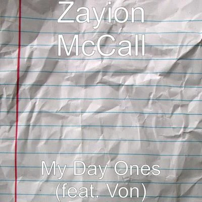 My Day Ones (feat. Von) 专辑 zayion mccall/Skylar Stecker/Zay Hilfigerrr