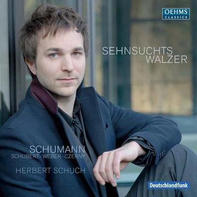 Piano Recital: Schuch, Herbert - SCHUMANN, R.SCHUBERT, F.CZERNY, C.WEBER, C. (Sehnsuchtswalzer) 专辑 WDR Sinfonieorchester/Mirijam Contzen/Herbert Schuch/Reinhard Goebel