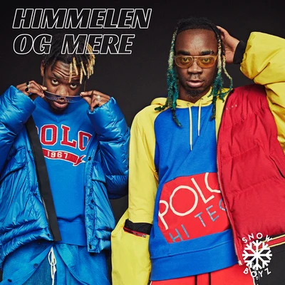 Himmelen og mere 專輯 ZadeKing/Snow Boyz