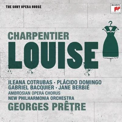 Charpentier: Louise - The Sony Opera House 专辑 Georges Pretre