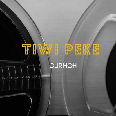 Tiwi Peke 專輯 Gurmoh