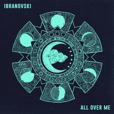 All Over Me 专辑 Ibranovski