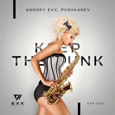 Keep the Funk 專輯 Andrey Exx/CRAM/Miguel Campbell/Sharapov/Ulf Alexander