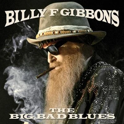 The Big Bad Blues 专辑 Larkin Poe/Billy F Gibbons