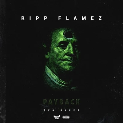 Payback (feat. B.F.A. Bleed) - Single 專輯 LvFrmCle/Foreign Jay/Ripp Flamez