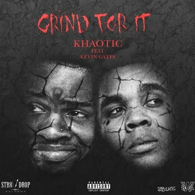 Grind For It 專輯 Kevin Gates