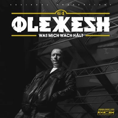 Was mich wach hält 专辑 Olexesh/Celo & Abdi