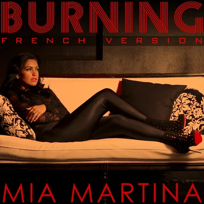 Burning (French Version) 专辑 Mia Martina