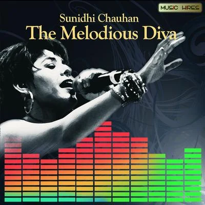 Sunidhi Chauhan - The Melodious Diva 專輯 Sunidhi Chauhan/Kumar Sanu/Raja Hasan/Sharon Prabhakar/Javed Ali