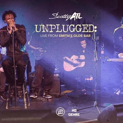 Scotty Atl Unplugged: Live from Smith&#x27;s Olde Bar