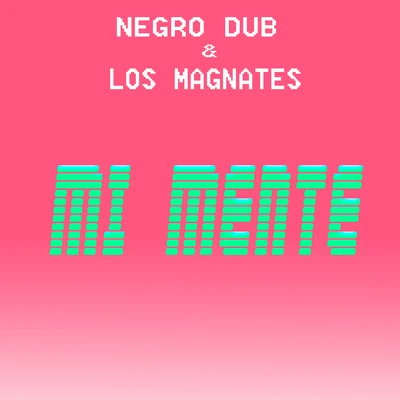 Mi Mente 專輯 Negro Dub/Systema Solar