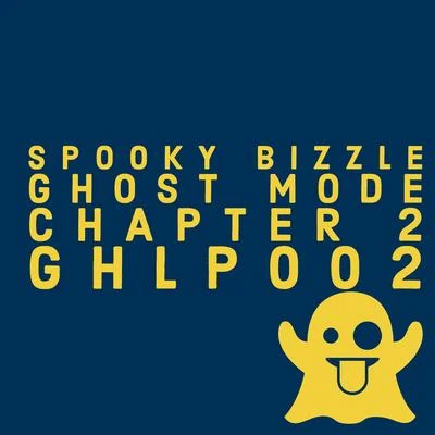 Ghost Mode: Chapter 2 专辑 Spooky Bizzle/Boylan