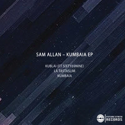 Kumbaia 專輯 Sam Allan