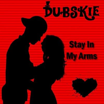 Stay In My Arms 專輯 Dubskie