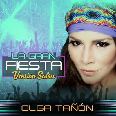 La Gran Fiesta (Version Salsa) 專輯 Olga Tañón/Descemer Bueno/Qva Libre