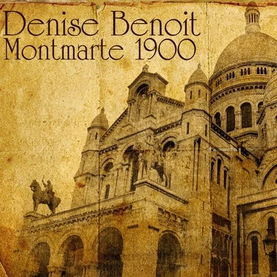 Denise BenoîtMonique Rollin Montmarte 1900