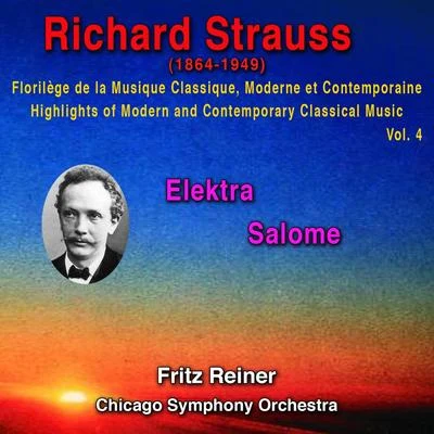 Richard Strauss - Florilège de la Musique Classique Moderne et Contemporaine - Highlights of Modern and Contemporary Classical Music - Vol. 4 专辑 Richard Strauss