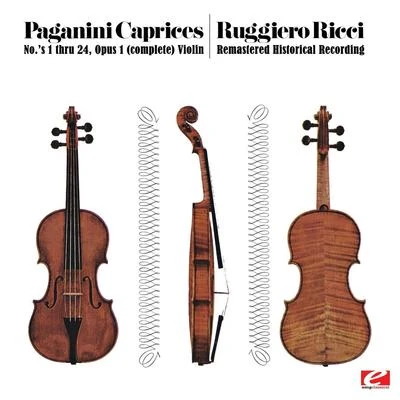 Paganini: 24 Caprices for solo violin, Op.1 (Remastered Historical Recording) 專輯 Ruggiero Ricci