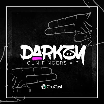 Gun Fingers VIP 專輯 Darkzy