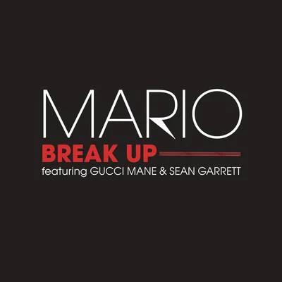 Break Up (Radio Edit) 专辑 Mario