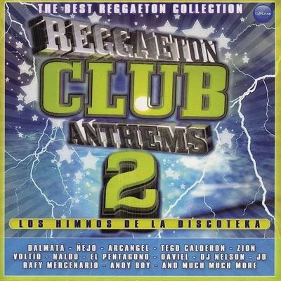 Reggaeton Club Anthems 2 專輯 DJ Nelson