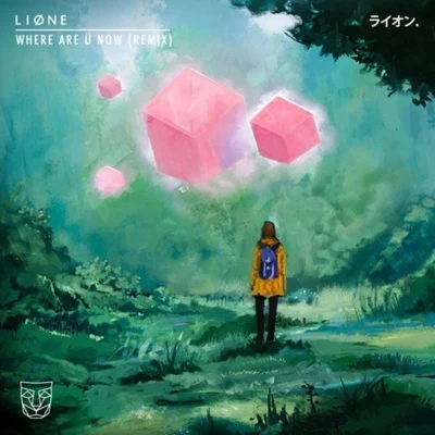 Where Are Ü Now (LIONE Remix) 专辑 LIONE/Miranda Glory