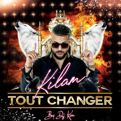 Tout changer 專輯 KILAM