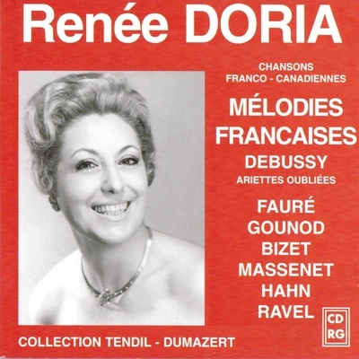 Renee Doria Mélodies françaises (59 chansons franco-canadiennes)