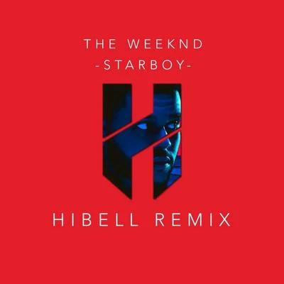 Starboy (Hibell Remix) 專輯 Hibell