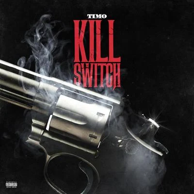 Kill Switch 專輯 Timo/SYMBA/Skitchen Muzik