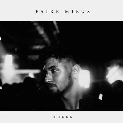 Faire Mieux 專輯 THÉOS