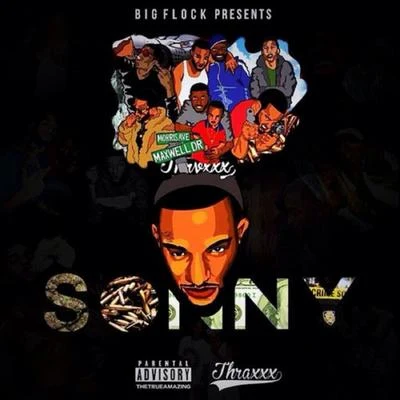 Sonny 專輯 3ohBlack/MoneyMarr/Big Flock/Goonew/Black Fortune