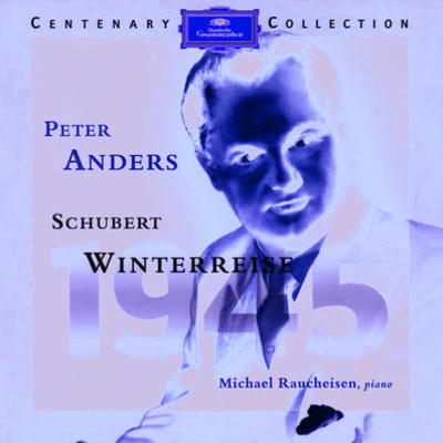 Winterreise, D.911 專輯 Berlin (Deutsche Oper)/Norbert Schultze/Orchester des Deutschen Opernhauses/Peter Anders