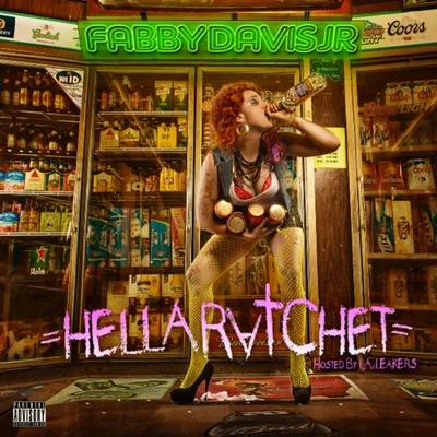 Hella Ratchet 專輯 Mistah F.A.B./Stevie Joe/Lil Goofy