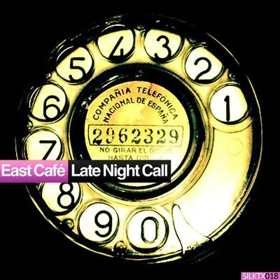 Late Night Call 专辑 Sebastian Garuti/Mel-o-maniacs/MSZ/Solesystem/East Cafe