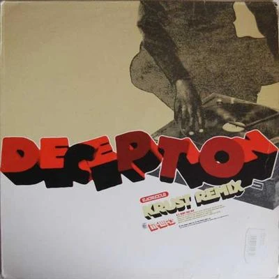 Deception (Remixes) 专辑 Lateef/The Sole Brothers/Blackalicious/Zion I