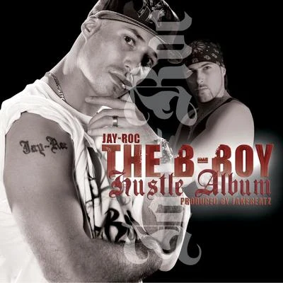 The B-Boy Hustle Album 專輯 Dominance Crushing Crew/Sureshot/Brisk Fingaz/Breakout/Trishes