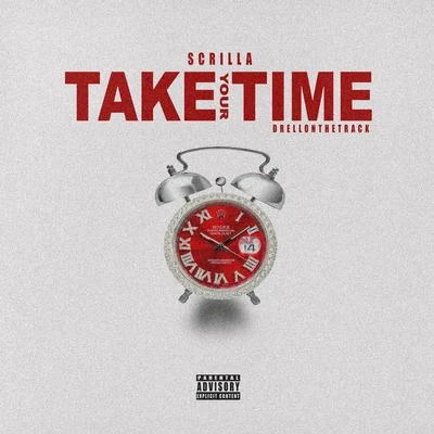 Take Your Time 專輯 Scrilla/Marzville/Dj Spider