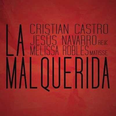 La Malquerida 专辑 Cristian Castro