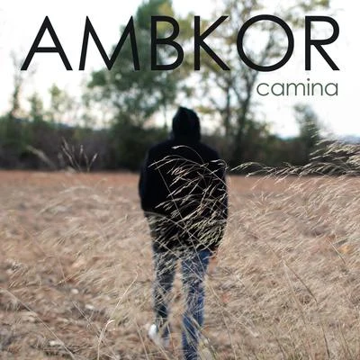 Camina 专辑 AMBKOR/C-Kan/Zpu