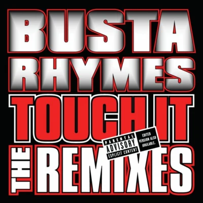 Touch It Remixes 专辑 Busta Rhymes