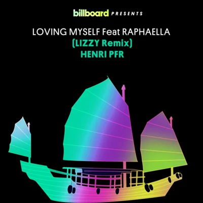 Loving Myself [LIZZY Remix] 專輯 Henri Pfr/ROZES/Tyler James Bellinger