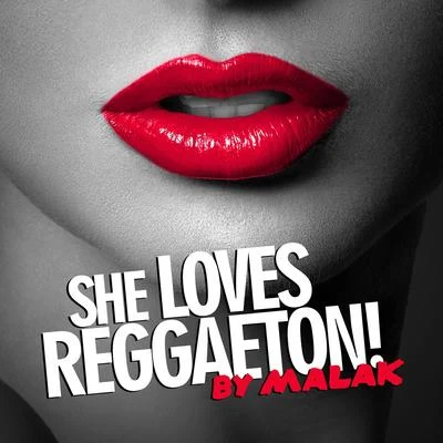 She Loves Reggaeton 專輯 Malak