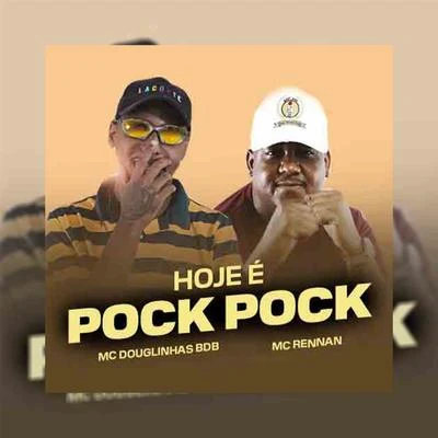 Hoje é Pock Pock 專輯 Mc MN/Mc Douglinhas BDB